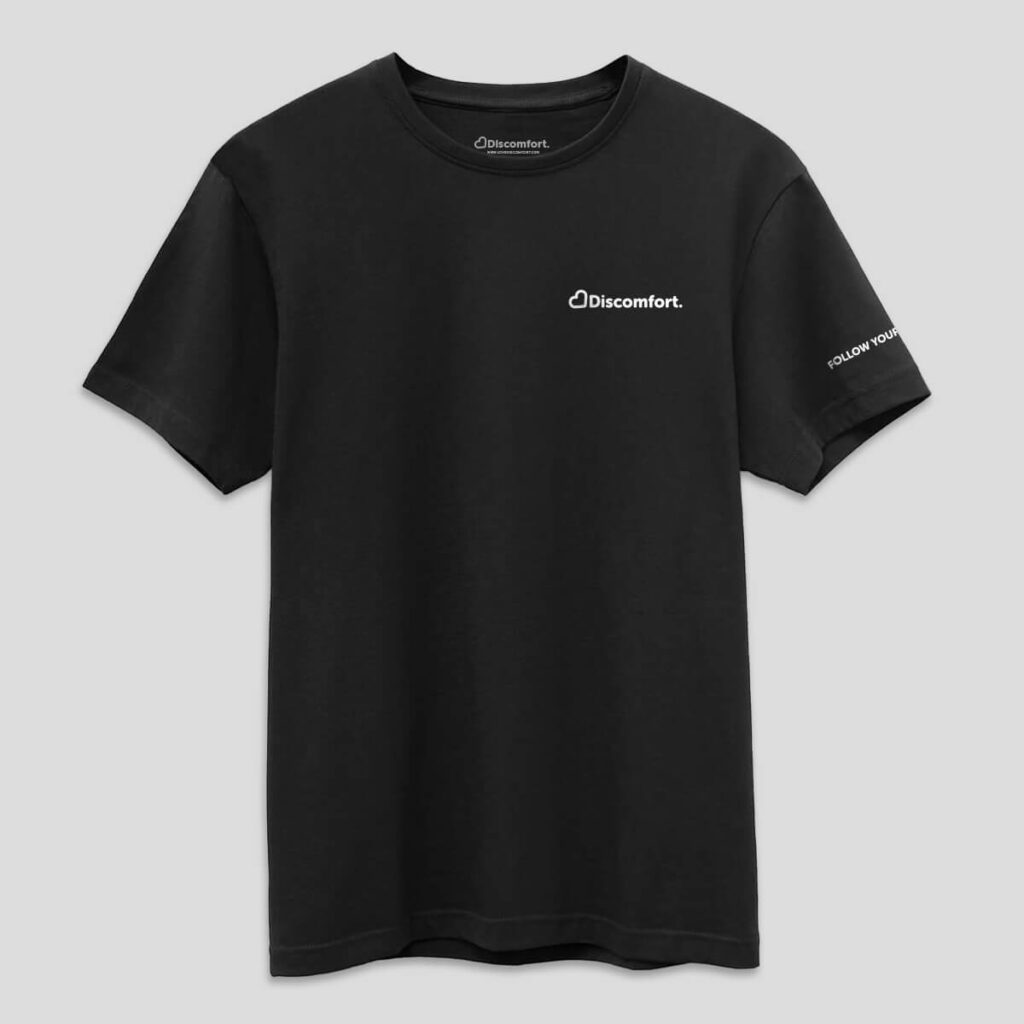 Love Discomfort Follow Your Dreams Organic Cotton Tshirt Black Front